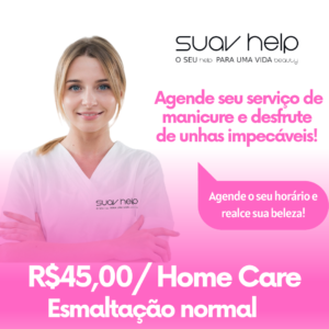 Manicure  - Esmaltação normal R$45,00 Home Care *Pés e Mãos*